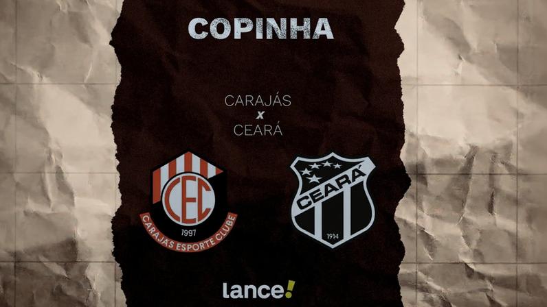 Carajás e Ceará se enfrentam pela Copinha (Foto: Arte/Lance!)