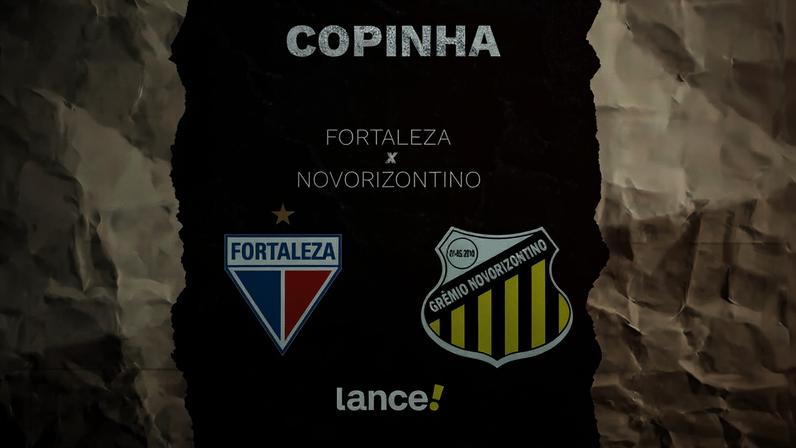 Fortaleza e Novorizontino se enfrentam pela Copinha (Foto: Arte/Lance!)