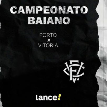 Porto x Vitória pelo Baianão: onde assistir ao vivo, horário e escalações