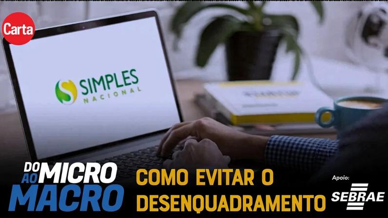 Empresas podem sair do Simples Nacional em 2026; entenda os impactos