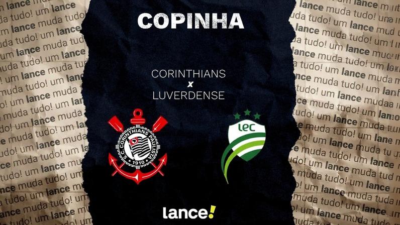 Corinthians x Luverdense (Foto: Arte/Lance!)