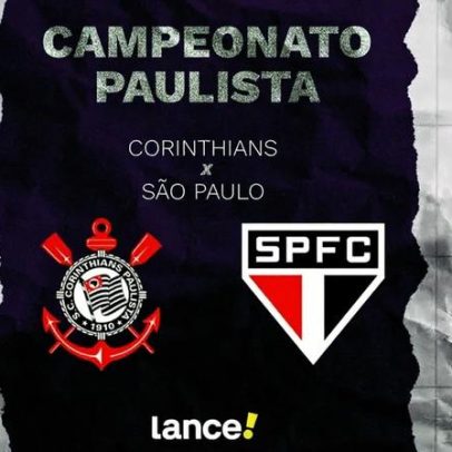 Corinthians x São Paulo pelo Paulistão: horário, transmissão e escalações