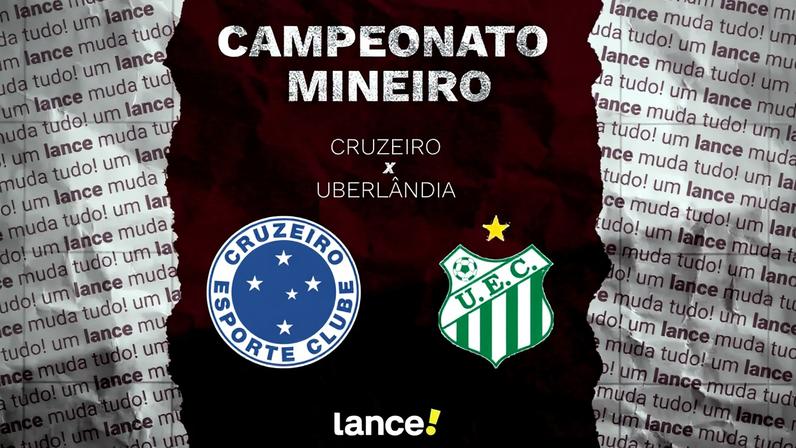 Cruzeiro x Uberlândia (Foto: Arte Lance!)