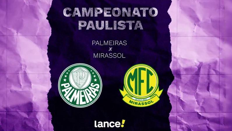 Palmeiras x Mirassol (Foto: Arte/Lance!)