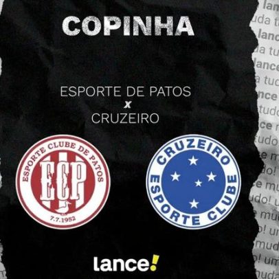 Esporte de Patos x Cruzeiro onde assistir ao vivo pela Copinha