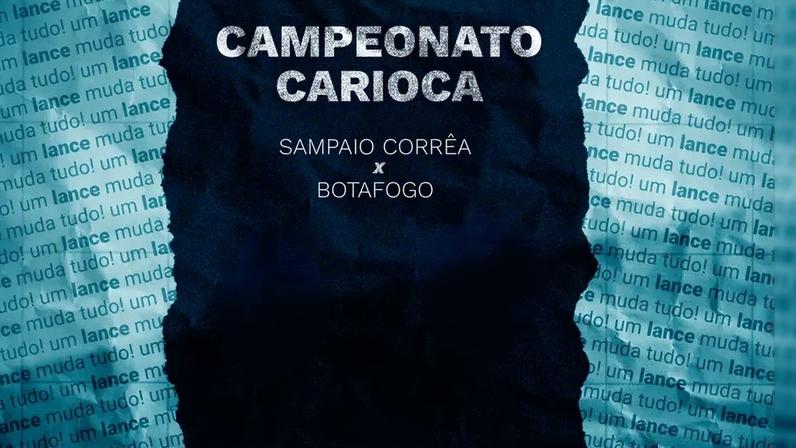 Sampaio Corrêa x Botafogo farão duelo pelo Carioca (Foto: Arte/Lance!)