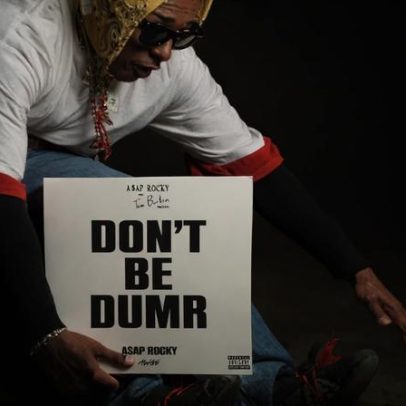 As 7 melhores faixas do álbum Don't Be Dumb de A$AP Rocky