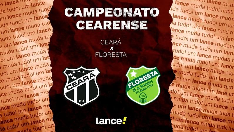Ceará e Floresta duelam pelo Campeonato Cearense (Foto: Arte/Lance!)