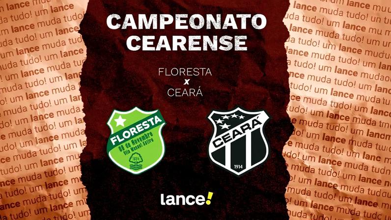 Floresta e Ceará se enfrentam pelo Campeonato Cearense (Foto: Arte/Lance!)