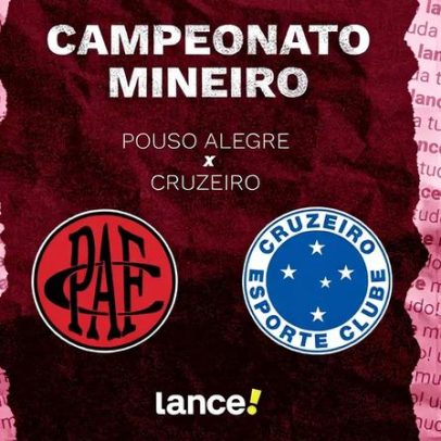 Pouso Alegre x Cruzeiro: horário, transmissão e escalações da semifinal Mineiro