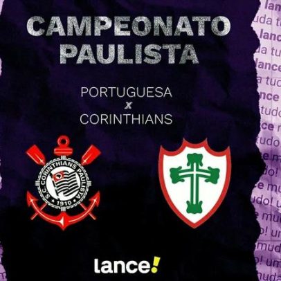 Portuguesa x Corinthians: assistir, horário e prováveis escalações no Paulistão