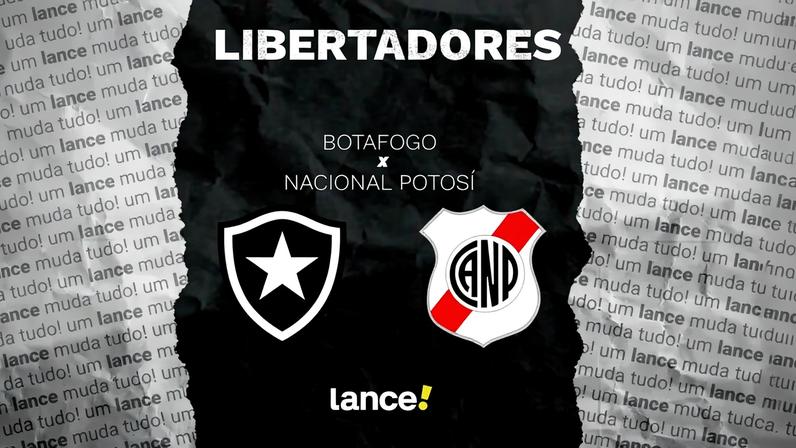 Botafogo x Nacional Potosí pela Libertadores (Foto: Arte/Lance!)