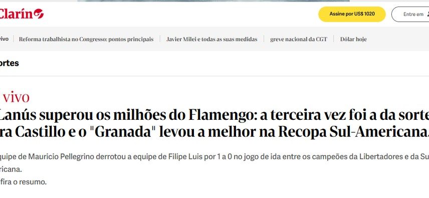 Clarín, jornal da Argentina, destaca que o Lanús venceu o time de milhões do Flamengo — Foto: Reprodução / Clarín