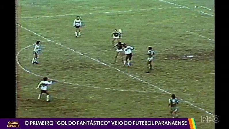 O primeiro "Gol do Fantástico" veio do futebol paranaense