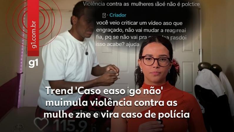 Trend 'Caso ela diga não' estimula violência contra mulheres e vira caso policial