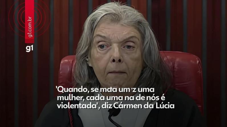 Cármen Lúcia afirma que matar uma mulher violenta todas as mulheres