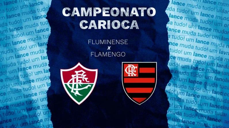 Fluminense x Flamengo: horário, transmissão e escalações da final do Cariocão