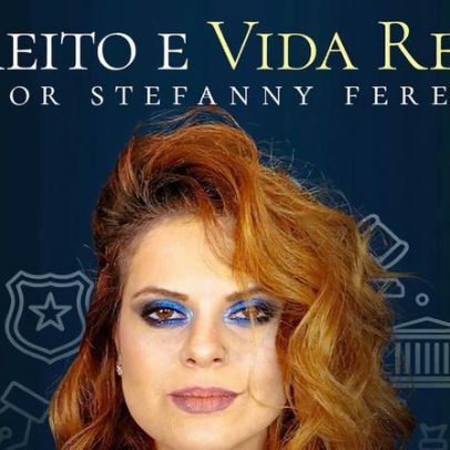 Direito e Vida Real com Stefanny Feres analisa casos reais