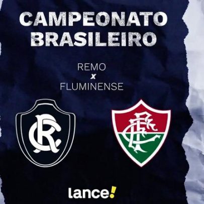 Remo x Fluminense: duelo pelo Brasileirão com horários, TV e escalações