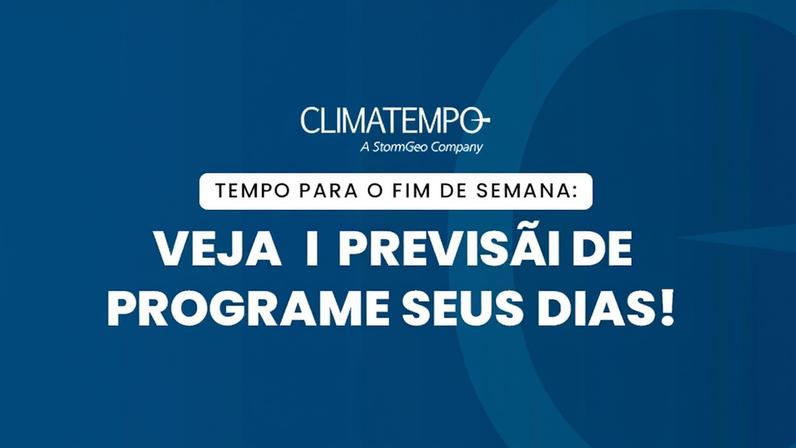 Previsão Brasil: Previsão para o final de semana.