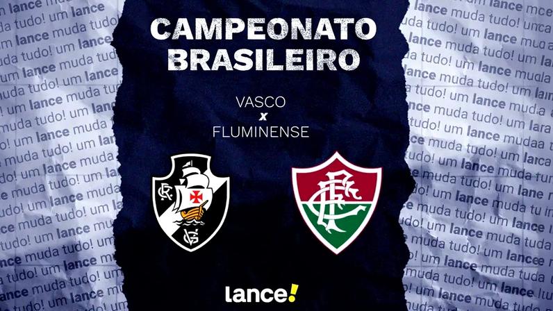 Vasco x Fluminense: onde assistir, horário e prováveis escalações