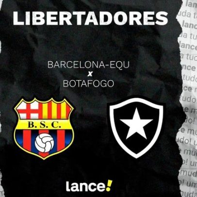 Barcelona-EQU x Botafogo pela Libertadores: onde assistir e horário