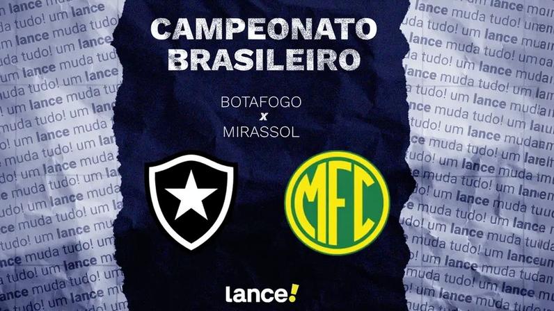 Botafogo enfrenta o Mirassol pelo Brasileirão (Foto: Arte/Lance!)