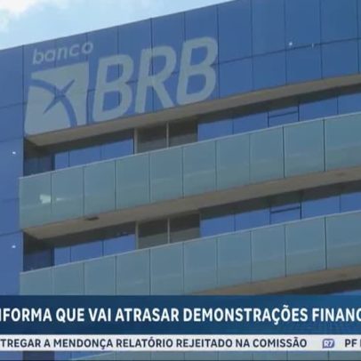 BRB adia balanço financeiro após investigação de fraudes