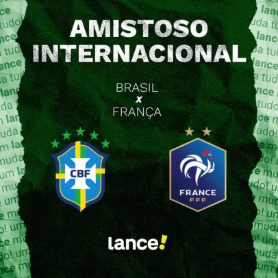 Brasil x França: onde assistir, horário e prováveis escalações