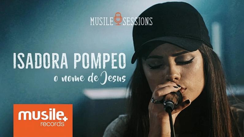Isadora Pompeo apresenta O Nome de Jesus em Comunhão