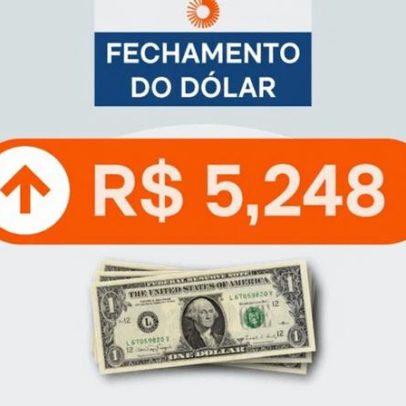 Dólar sobe para R$ 5,248 e bolsa avança 0,53%
