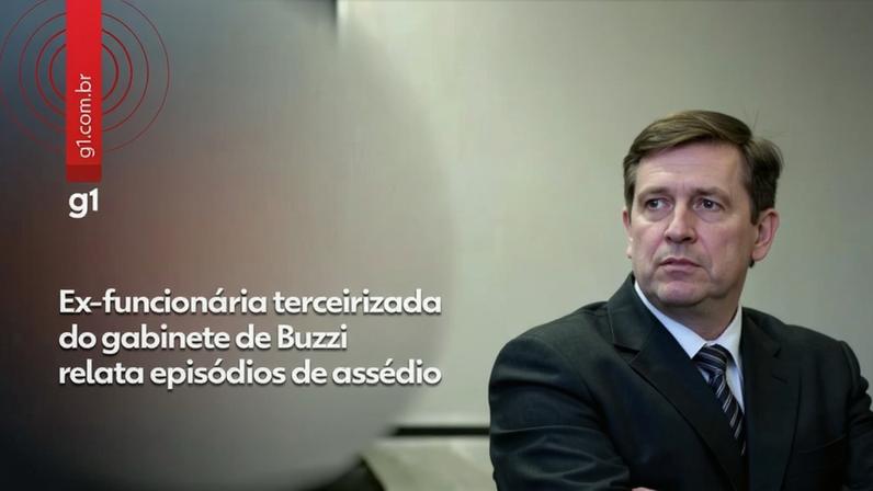 Ex-funcionária terceirizada do gabinete de Buzzi denuncia assédio