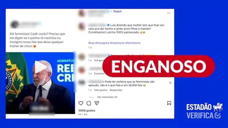Lula não defendeu que as mulheres permaneçam em casa. Ele citou a dificuldade delas em participarem da política por estarem ocupadas com o trabalho doméstico. Também defendeu igualdade.