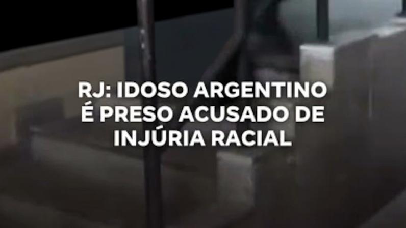 Idoso argentino é preso no RJ por injúria racial