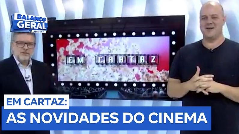 Filmes recém-chegados aos cinemas já estão em cartaz
