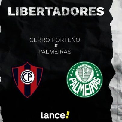Cerro Porteño x Palmeiras onde assistir e escalações pela Libertadores
