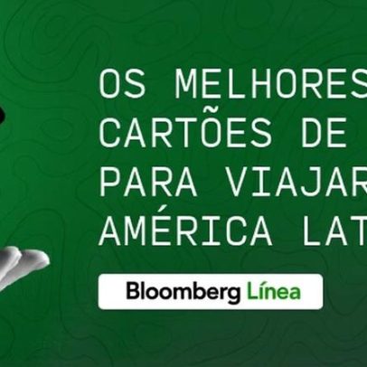Melhores cartões de crédito para viajar pela América Latina