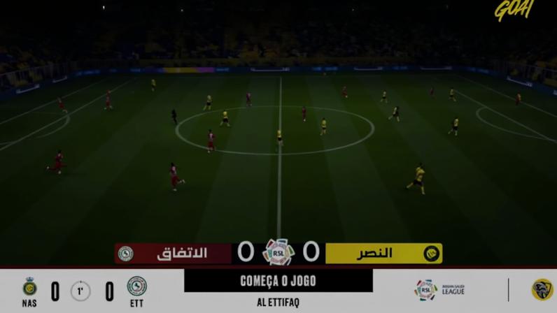 Al Nassr - Al Ettifaq 0 - 0 | COMEÇA O JOGO