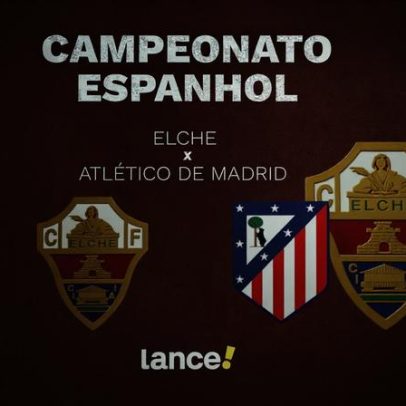 Elche x Atlético de Madrid: onde assistir e prováveis escalações