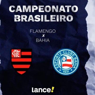 Flamengo x Bahia: horário, onde assistir e prováveis escalações no Brasileirão