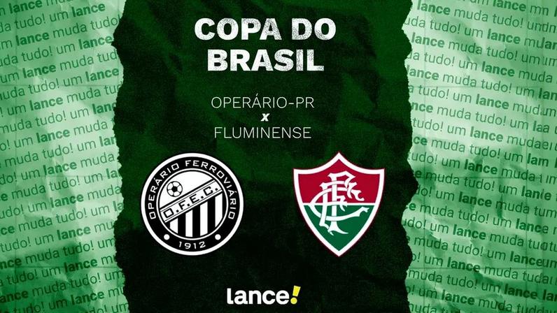 Operário x Fluminense - Onde assistir (Foto: Arte/ Lance!)