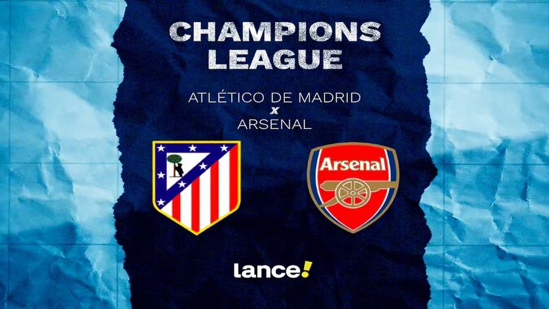 Atlético de Madrid x Arsenal: onde assistir e prováveis escalações