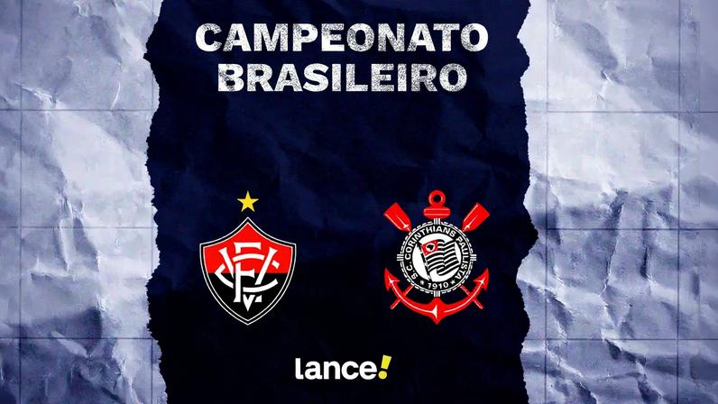 Vitória x Corinthians: onde assistir e prováveis escalações do Brasileirão
