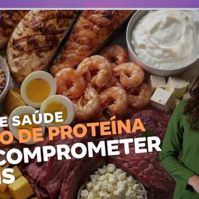 Excesso de proteína pode prejudicar os rins, alerta de saúde