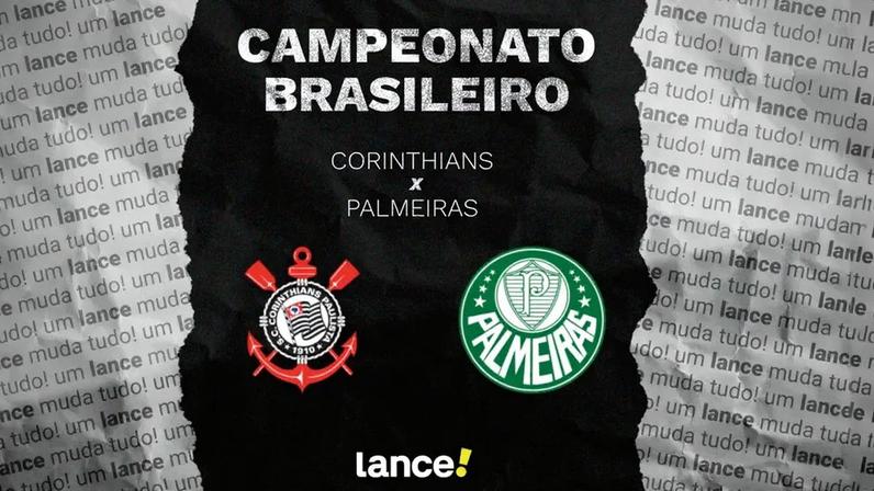 Corinthians e Palmeiras se enfrentam neste domingo (12). (Foto: Arte Lance!)
