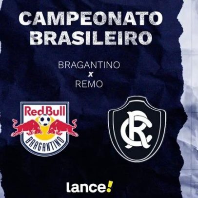 Bragantino x Remo: horário, onde assistir e escalações pelo Brasileirão