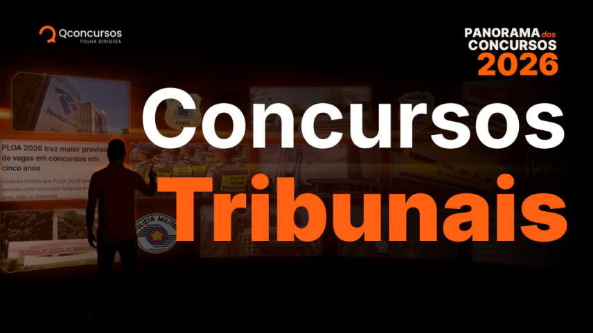 Concursos TJ 2026: veja os editais previstos para o ano