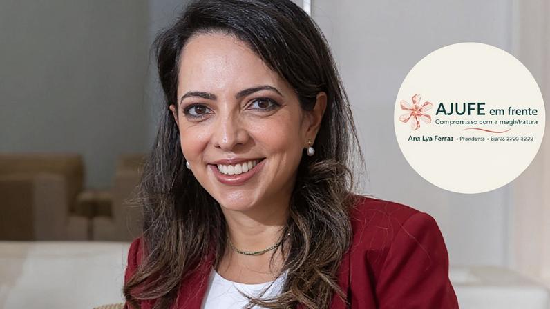 Ana Lya Ferraz será a 1ª mulher a presidir a Ajufe; card de divulgação da chapa única “Ajufe em Frente”