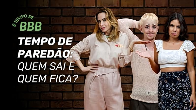 Ana Paula, Gabriela e Juliano no paredão do BBB 26