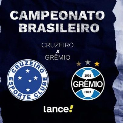 Cruzeiro x Grêmio: horários, onde assistir e escalações no Brasileirão